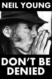 Neil Young: Don’t Be Denied-Filmplakat