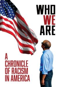 Who We Are: A Chronicle of Racism in America-Filmplakat