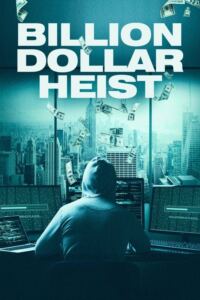 Billion Dollar Heist-Filmplakat