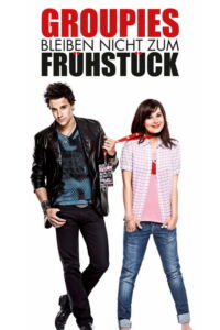 Groupies bleiben nicht zum Frühstück-Filmplakat