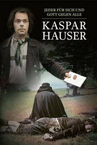 Kaspar Hauser – Jeder für sich und Gott gegen alle-Filmplakat