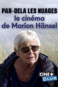 Par-delà les nuages – Le cinéma de Marion Hänsel Filmplakat
