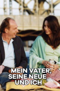 Mein Vater, seine Neue und ich Filmplakat