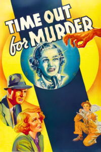 Time Out for Murder Filmplakat