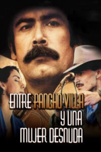 Entre Pancho Villa y una mujer desnuda-Filmplakat