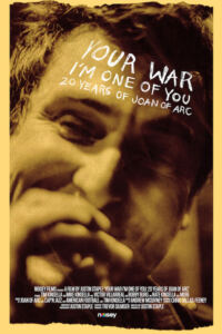 Your War (I'm One of You): 20 Years of Joan of Arc Filmplakat