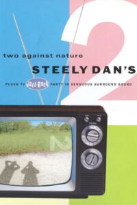 Steely Dan’s Two Against Nature-Filmplakat