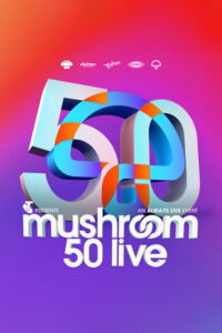 Mushroom 50th Anniversary Concert Live-Filmplakat