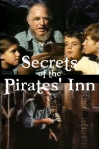 Secrets of the Pirate’s Inn-Filmplakat