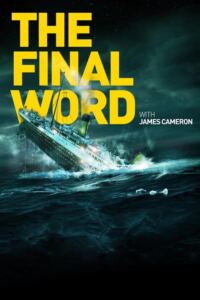 Titanic: The Final Word with James Cameron-Filmplakat