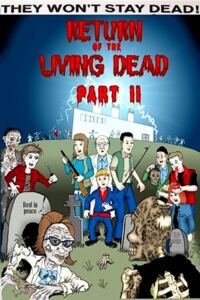 They Won’t Stay Dead: A Look at ‚Return of the Living Dead Part II‘-Filmplakat