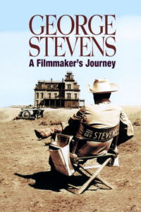 George Stevens: A Filmmaker’s Journey-Filmplakat